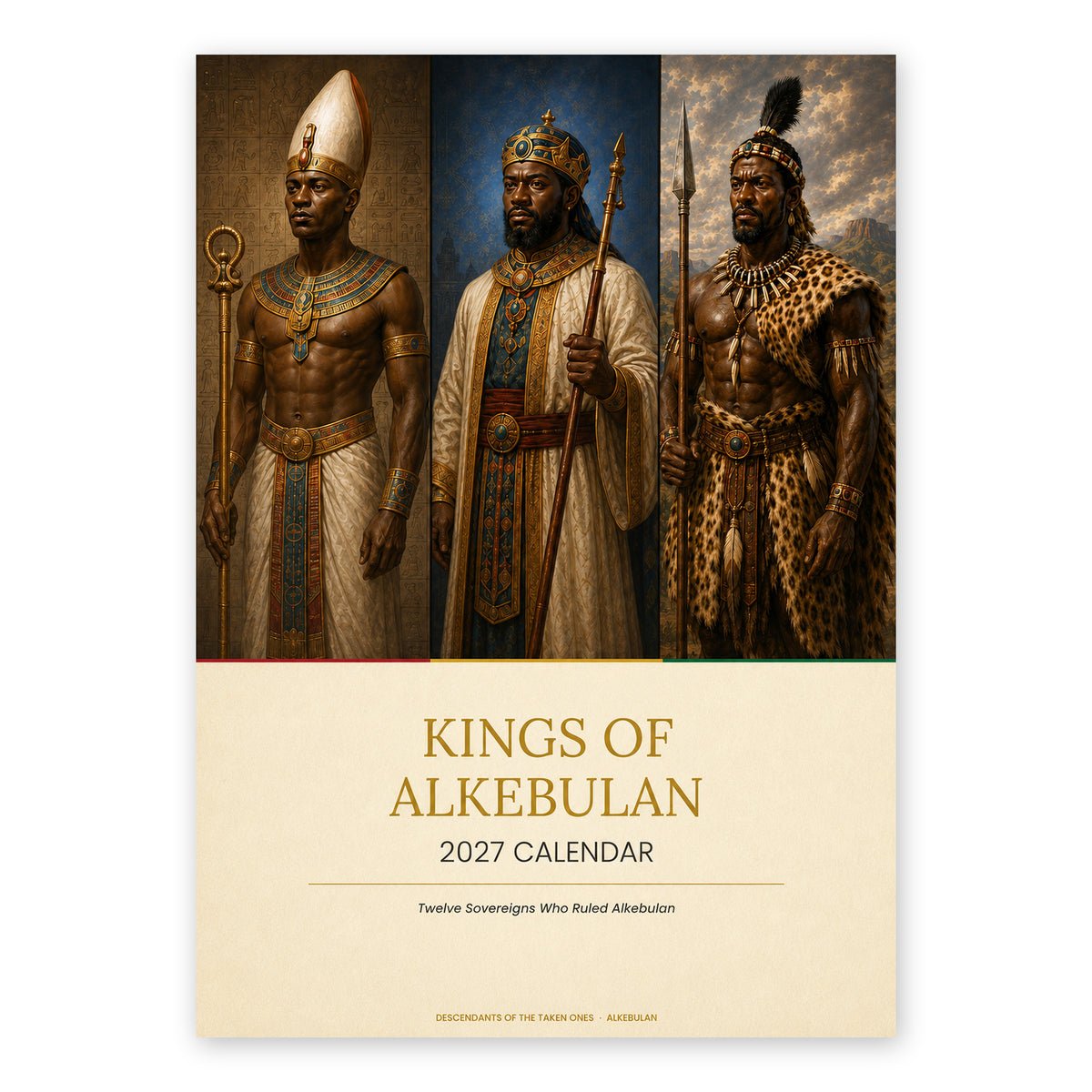 Kings of Alkebulan 2027 wall calendar, cream edition — front cover with three African king portraits above a cream title panel