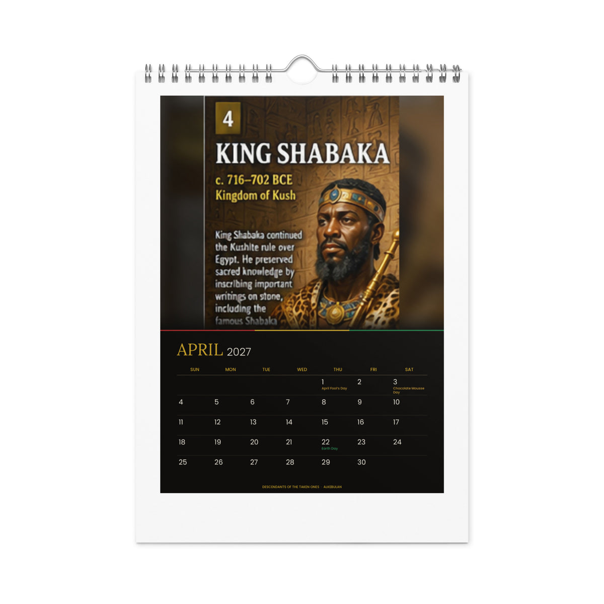 Kings of Alkebulan 2027 wall calendar, Black & Gold Edition — April 2027 page featuring King Shabaka of Kush