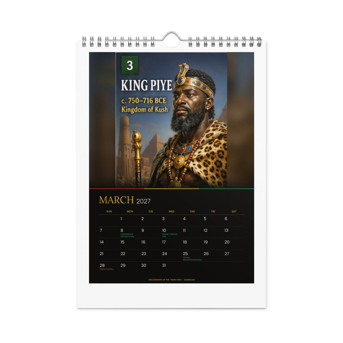 Kings of Alkebulan 2027 wall calendar, Black & Gold Edition — March 2027 page featuring King Piye of Kush