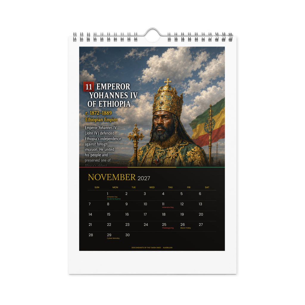 Kings of Alkebulan 2027 wall calendar, Black & Gold Edition — November 2027 page featuring Emperor Yohannes IV of Ethiopia