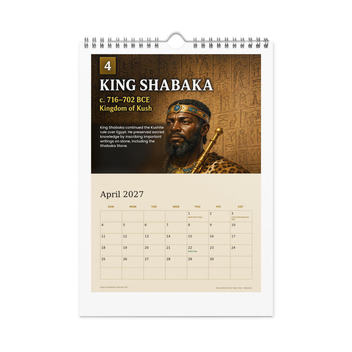 April 2027 page — King Shabaka of Kush, who preserved sacred knowledge in stone, above a cream date grid