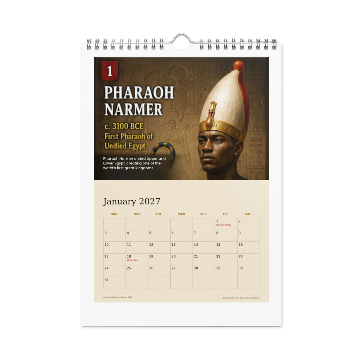 January 2027 page — Pharaoh Narmer, first pharaoh of unified Egypt, above a cream date grid marking New Year's Day and MLK Jr. Day