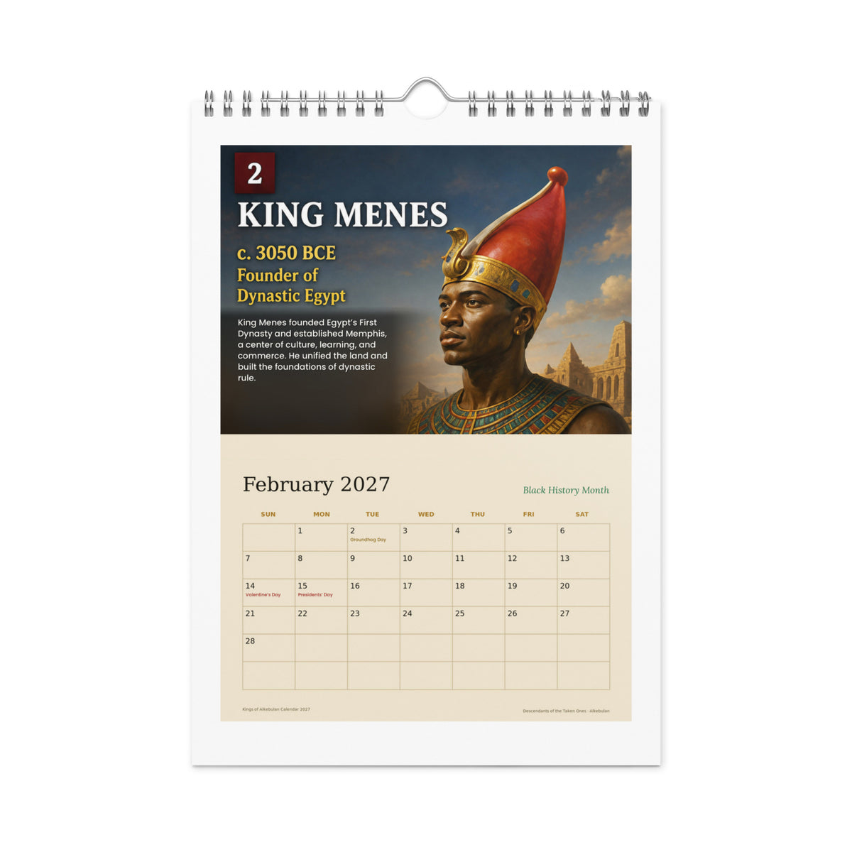 February 2027 page — King Menes, founder of dynastic Egypt, with Black History Month noted on the cream date grid
