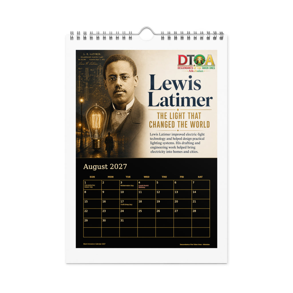 Black Innovators 2027 wall calendar, Black & Gold Edition — August page featuring Lewis Latimer, whose carbon filament changed the light bulb