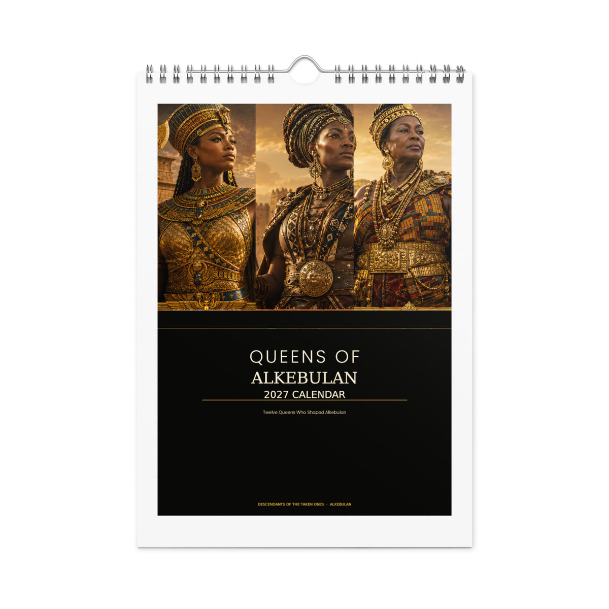 Queens of Alkebulan 2027 wall calendar, Black & Gold Edition — front cover featuring three African queens in gold